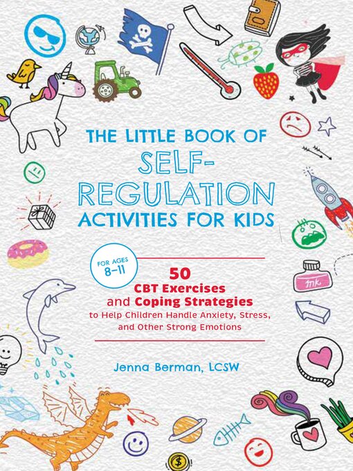 Title details for The Little Book of Self-Regulation Activities for Kids by Jenna Berman - Wait list